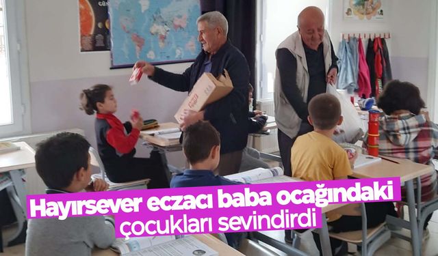 Hayırsever eczacı baba ocağı Manisa’daki çocukları sevindirdi