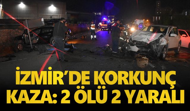 İki otomobilin çarpıştığı kazada 2 kişi öldü, 2 kişi yaralandı