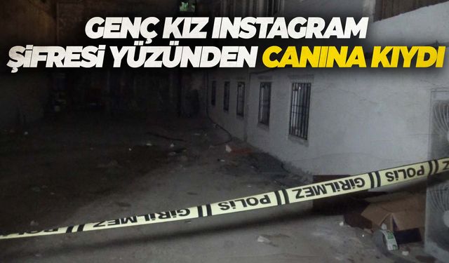 Akılalmaz olay… Instagram şifresi yüzünden intihar etti!