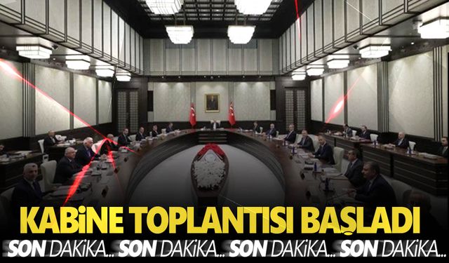 Kabine toplantısında hangi konular görüşülecek