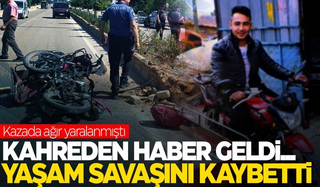 Kazada ağır yaralanmıştı… 143 günlük yaşam savaşını kaybetti