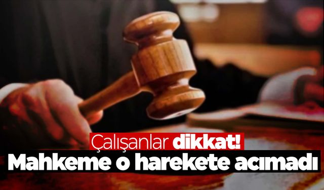 Tüm çalışanları ilgilendiriyor! İş yerinde öyle bir şey yaptı ki…