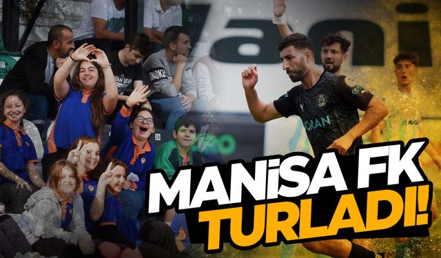 Manisa FK kupada 3 golle turladı!