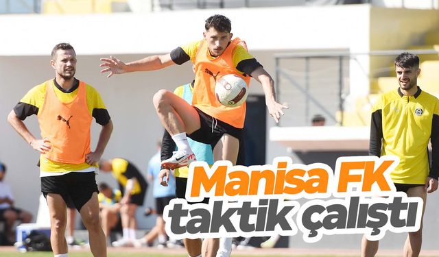 Manisa FK, Ümraniyespor maçı hazırlıklarını sürdürdü  