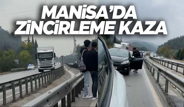 Manisa’da zincirleme kazada 4 araç birbirine girdi!