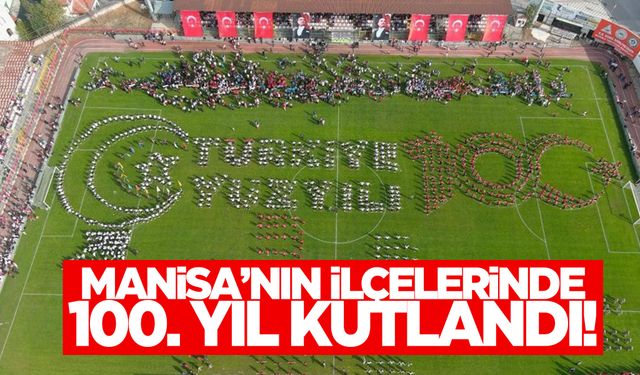 Manisa’nın ilçelerinde Cumhuriyet Bayramı kutlamaları