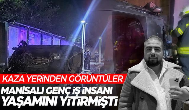 Manisa'nın tanınan ismi hayatını kaybetti... Acı kaza ile ilgili detaylar