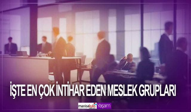 En çok intihar vakası görülen meslek açıklandı! İşte en çok intihar eden meslek grupları