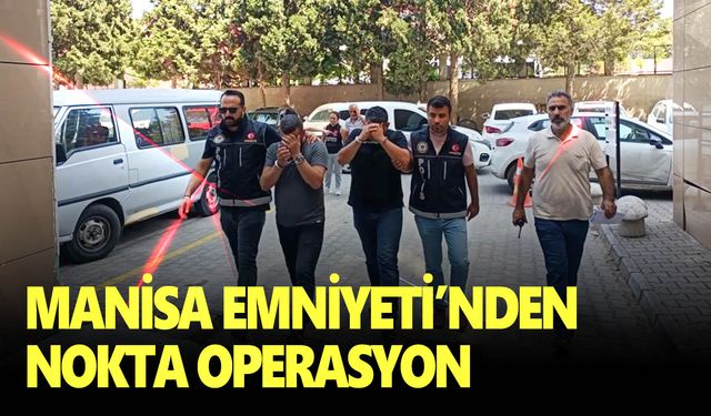 Manisa Emniyeti’nden uyuşturucu satıcılarına nokta operasyon: 26 tutuklama