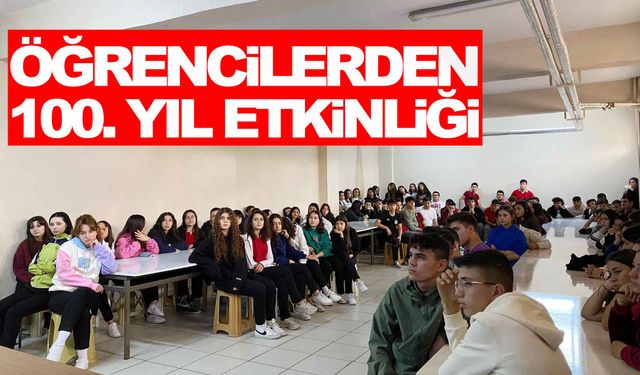 Öğrencilerden 100. yıl etkinliği