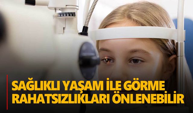 Önlenebilir körlük ve görme kusurlarının farkında olalım