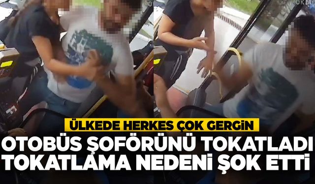 Böyle öfke görülmedi… Otobüs şoförünü tokatlama nedeni şok etti!