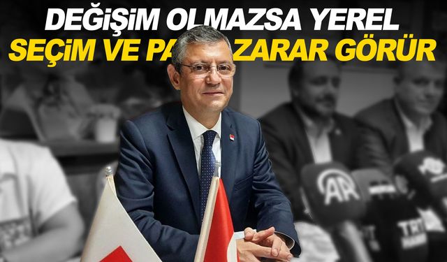 Özgür Özel olacakları açıkladı... Değişim yoksa parti zarar görür