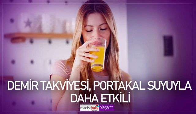 Demir takviyesi, portakal suyuyla daha etkili