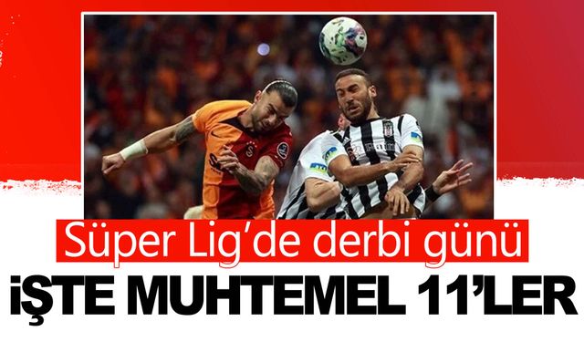 Süper Lig'de derbi günü