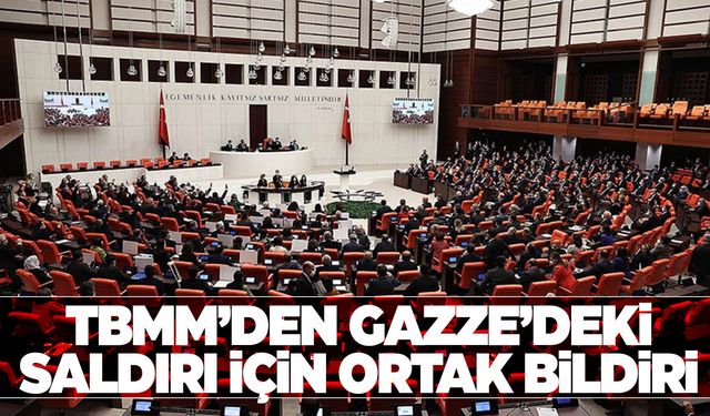 TBMM’den İsrail’e tepki! 6 parti ortak bildiri yayımladı