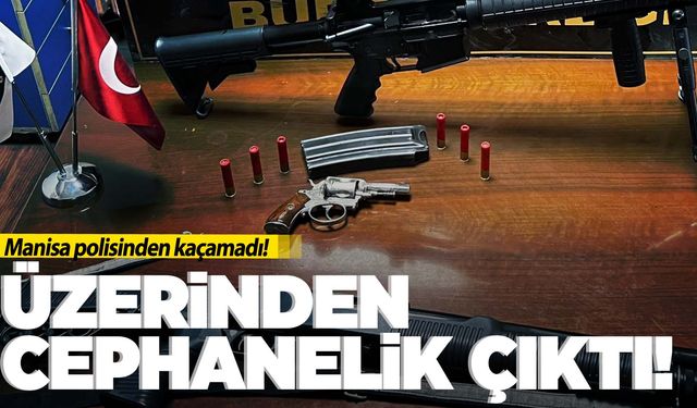 Manisa polisinden kaçamadı!