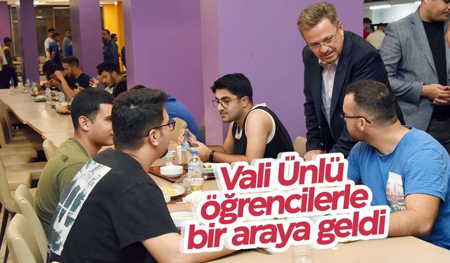 Vali Ünlü, KYK’da öğrencilerle buluştu