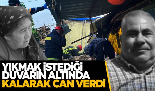 Manisa’da feci olay… Yıkmak istediği duvarın altında kalarak can verdi!