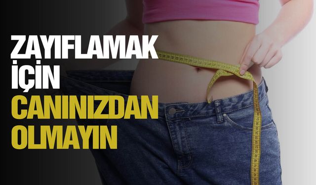 Zayıflamak için kullanılan ürünler ölümcül olabilir