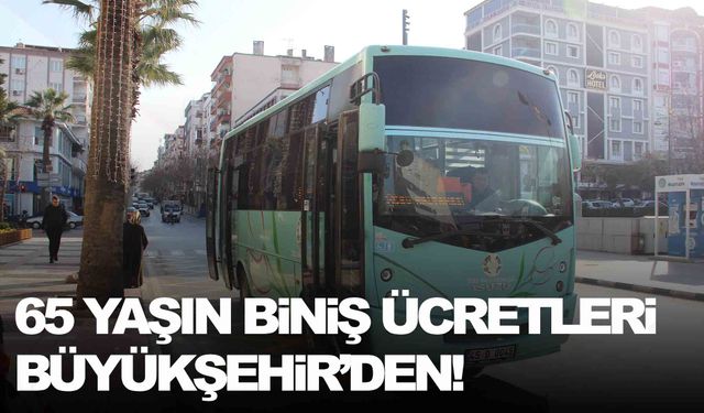 65 yaşın biniş ücretleri Büyükşehir’den!