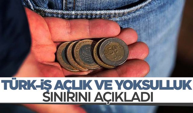 Yoksulluk sınırı açıklandı… Bakın kaç asgari ücrete eş değer!