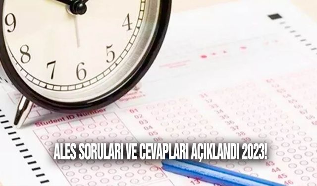 Ales soruları ve cevapları açıklandı 2023! Ales 3 soru ve cevap anahtarına nereden bakılır? Ales temel soru kitapçığı