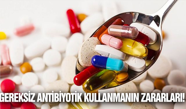 "Uygunsuz antibiyotik kullanımı global bir tehdit"