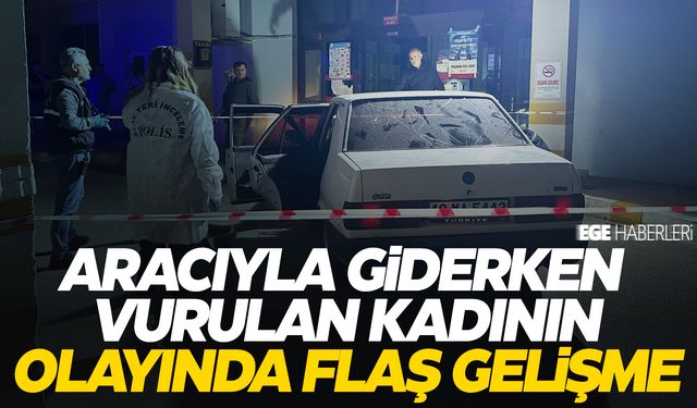 Aracıyla giderken vurulmuştu... Flaş gelişme yaşandı!