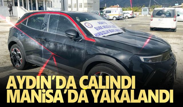 Aydın'da çalınan otomobil Manisa'da yakalandı