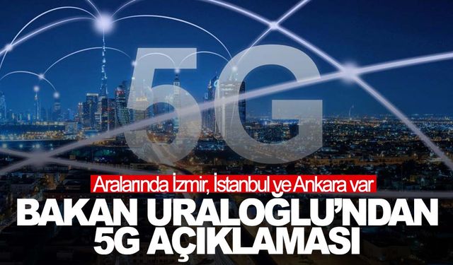 25 bölgede 5G hizmeti başladı!