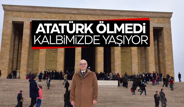 Başkan Ergün, “Atatürk, kalbimizde her zaman yaşayacaktır”