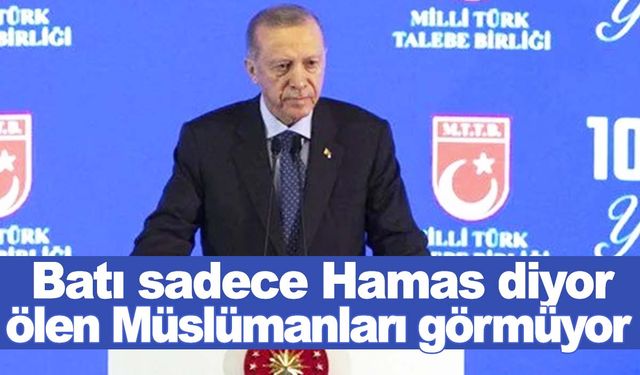 Cumhurbaşkanı Erdoğan’dan Batı’ya tepki!