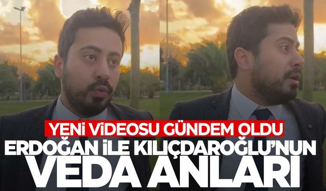 Nahya’nın videosu gündem oldu… Erdoğan ile Kılıçdaroğlu’nun veda anları