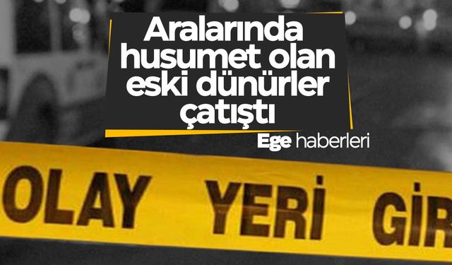 Eski dünürler köy meydanında çatıştı: 1 ağır yaralı