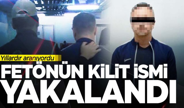 FETÖ’nün kilit ismi yakalandı!