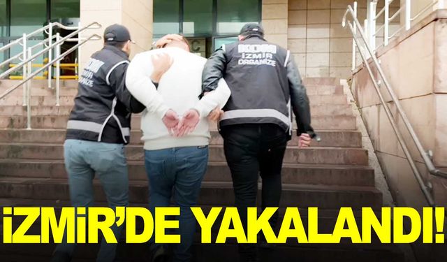 Firari çete lideri İzmir'de yakalandı