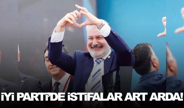 İYİ Parti’den bir istifa daha!