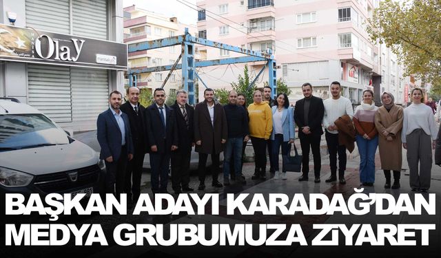 İYİ Partili Karadağ’dan medya grubumuza ziyaret