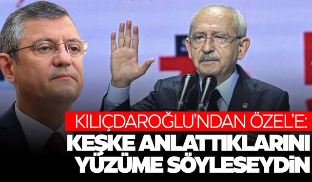 Kılıçdaroğlu’ndan Özel’e yanıt!