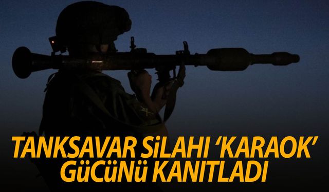 Kısa Menzilli Tanksavar Silahı ‘KARAOK’ gücünü bir kez daha kanıtladı