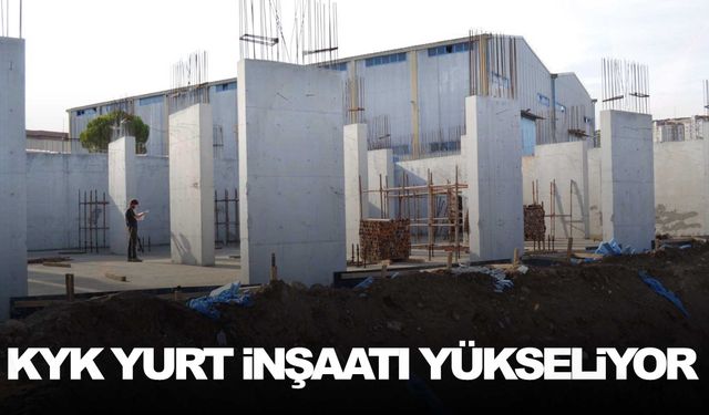 Manisa’da KYK yurt inşaatı hızla yükseliyor