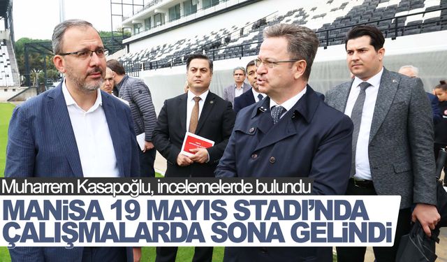 Manisa 19 Mayıs Stadı'nda çalışmalarda sona gelindi  