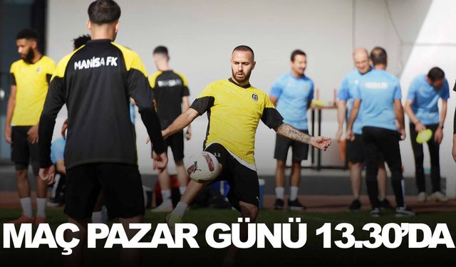 Manisa FK, Bodrumspor hazırlıklarını tamamladı