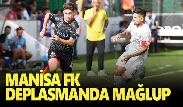 Manisa FK deplasmandan puansız dönüyor