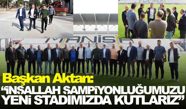 Manisa FK’dan 19 Mayıs Stadyumu’nda inceleme