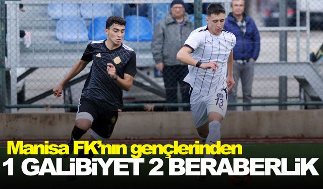 Manisa FK’nın gençlerinden 1 galibiyet 2 beraberlik