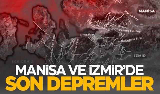 Manisa ve İzmir son depremler listesi! Deprem oldu mu?