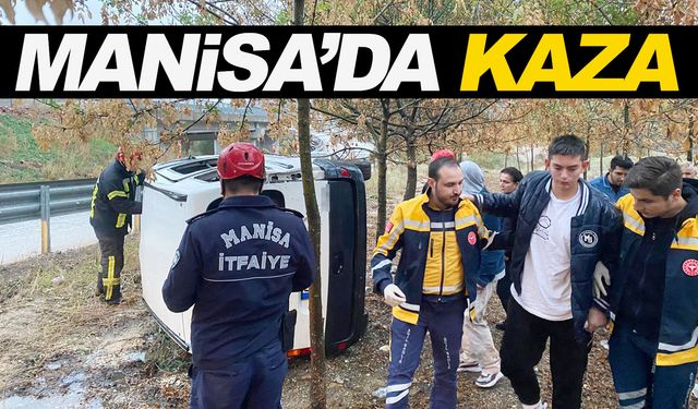 Manisa'da bariyerlere çarpan araç yan yattı: 1 yaralı