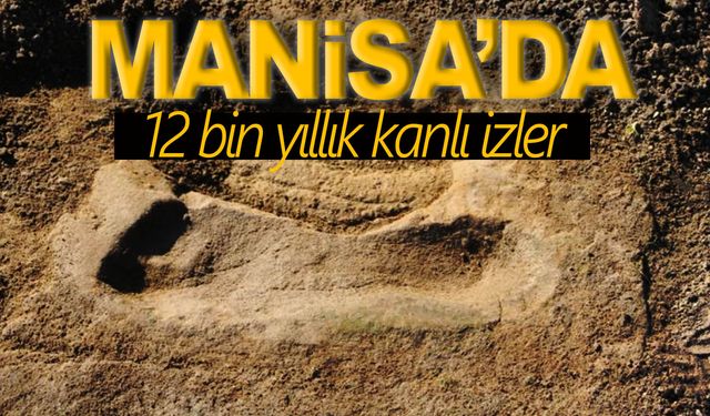 Manisa'da jeopark alanındaki ayak izlerinin tarihi belirlendi